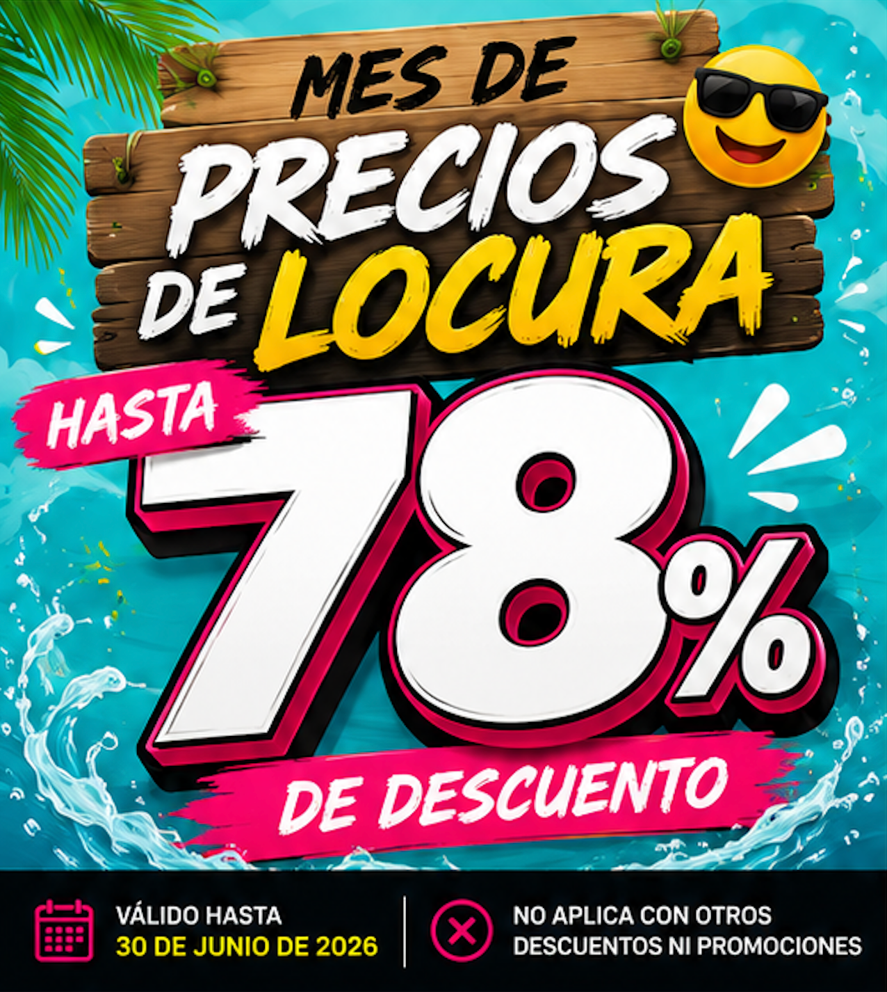 Hasta 78% OFF - Junio 2026