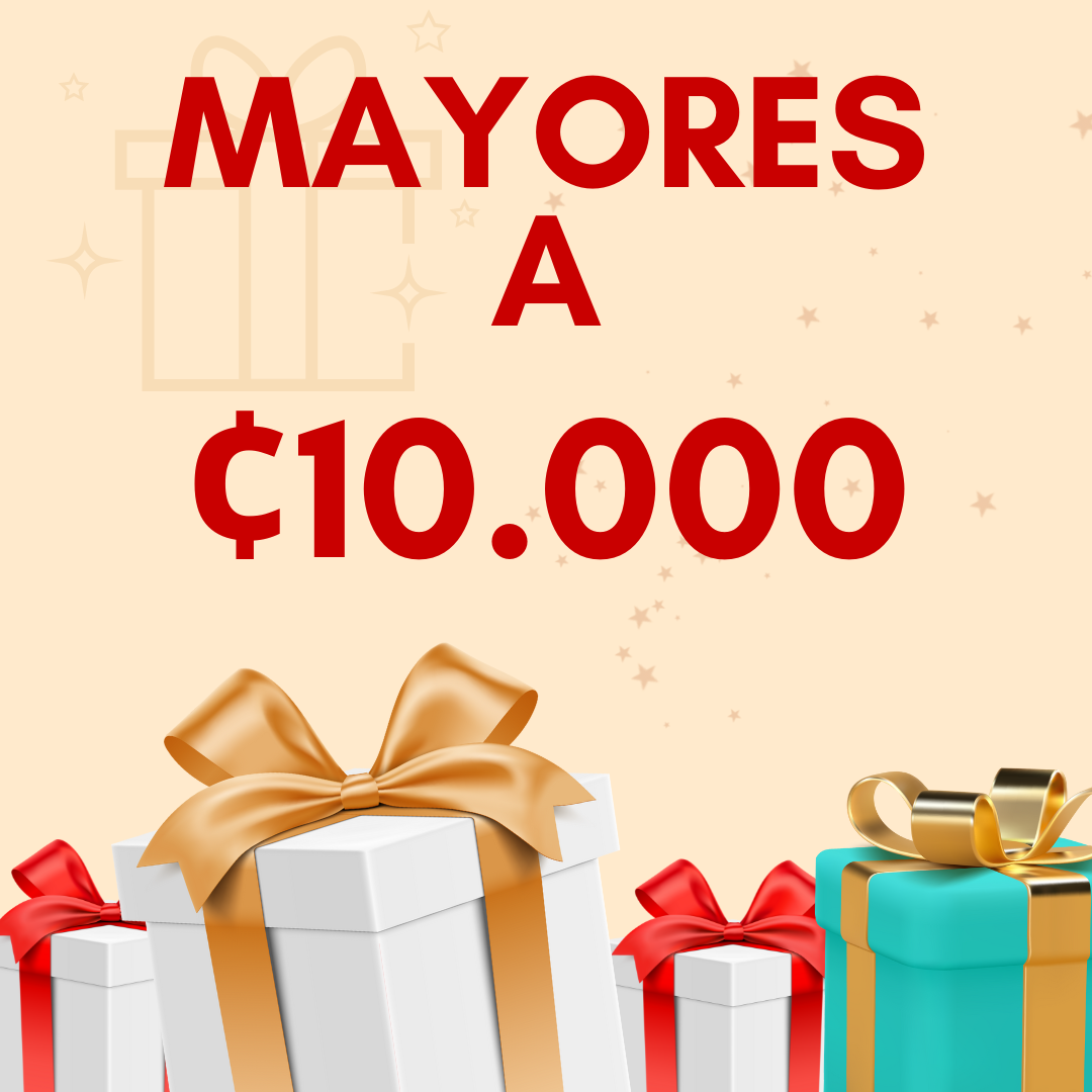Mayores a ¢10.000